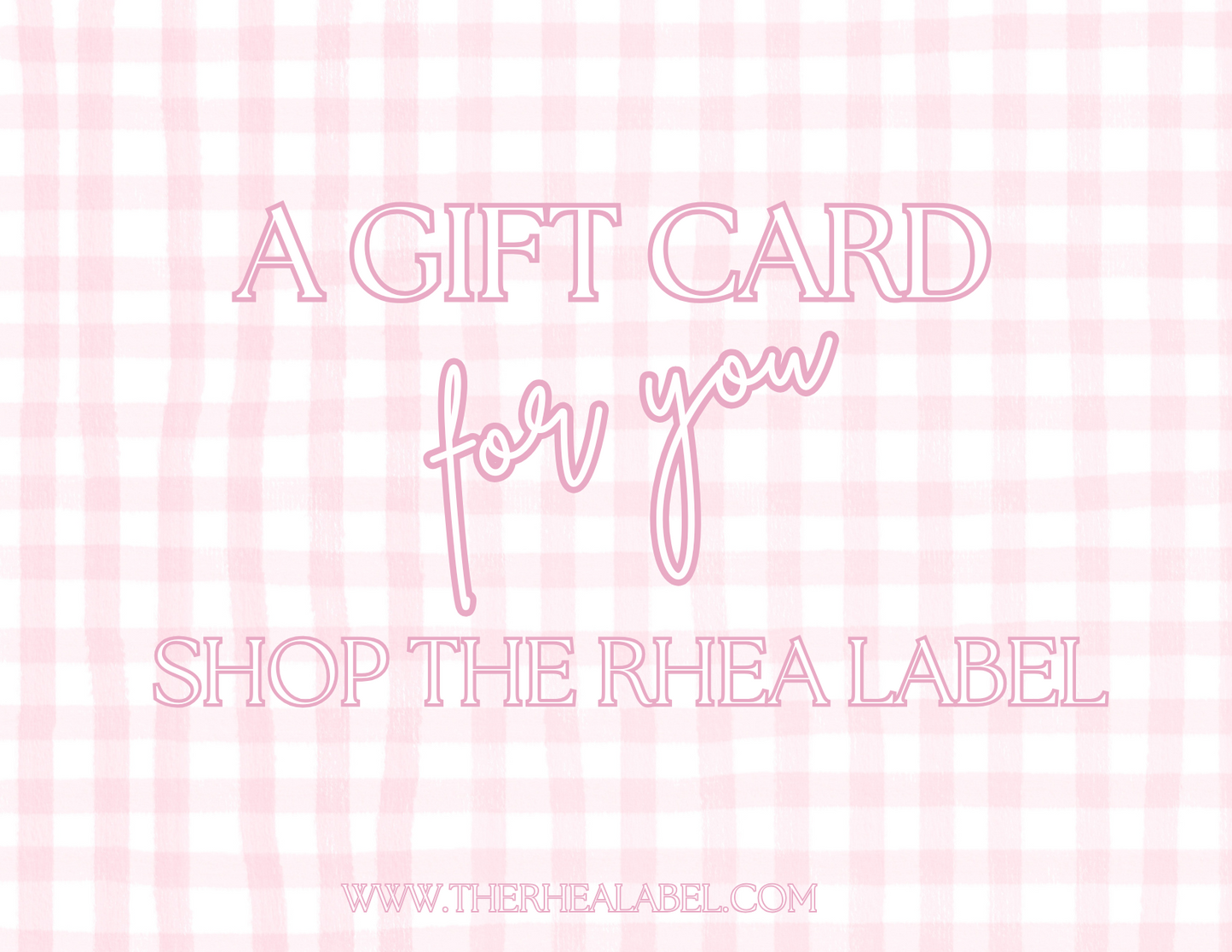 The Rhea Label Gift Card